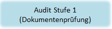 Audit Stufe 1