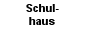 Schulhaus